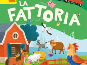La fattoria. Libri parlanti. Ediz. a colori