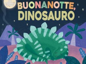 Buonanotte, dinosauro