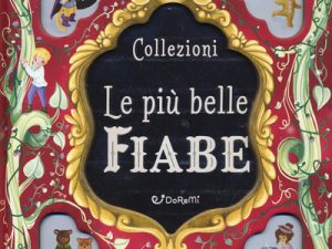 Collezioni. Le più belle fiabe